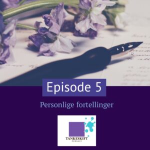 Tankeskift - personlige fortellinger